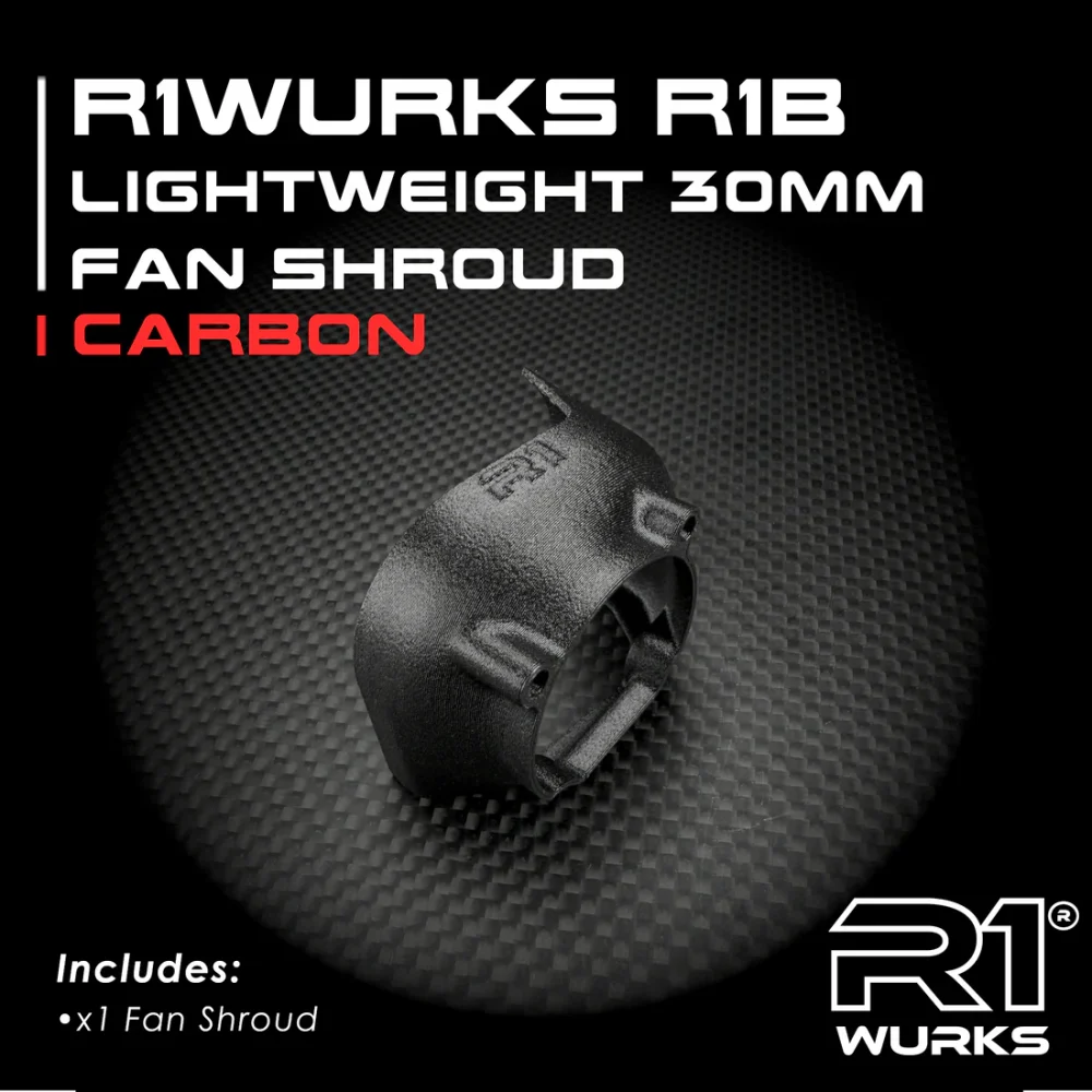 R1 Wurks – Lightweight Carbon 3D 30mm fan shroud (R1B)